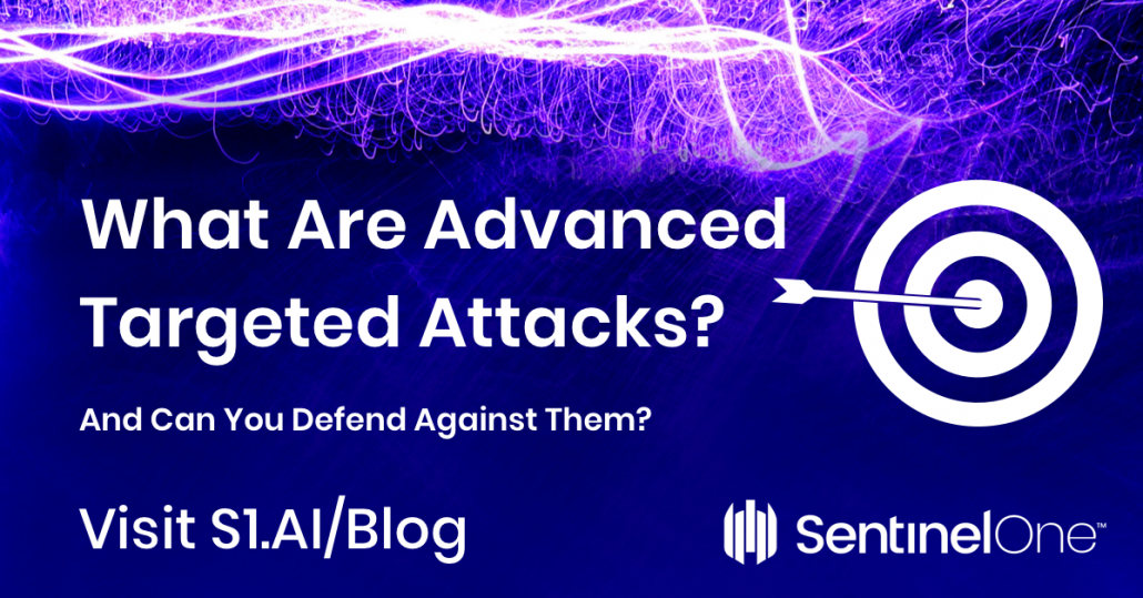What Are Advanced Targeted Attacks And Can You Defend Against Them Phoenix Technology Solutions