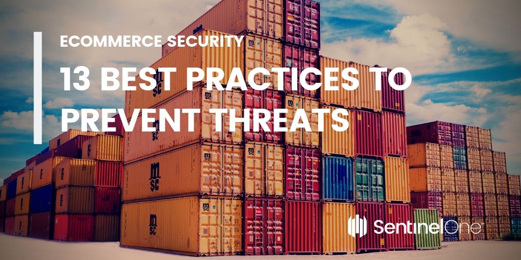 eCommerce Security_ 13 Best Practices to Prevent Threats